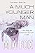 A Much Younger Man (Tryst, #1)
