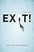 Exit!