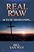 REAL & RAW by Bill Van Wey