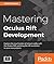 Mastering Oculus Rift Development