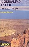Il giudaismo antico by Corrado Martone