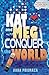 Kat and Meg Conquer the World