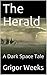 The Herald: A Dark Space Tale