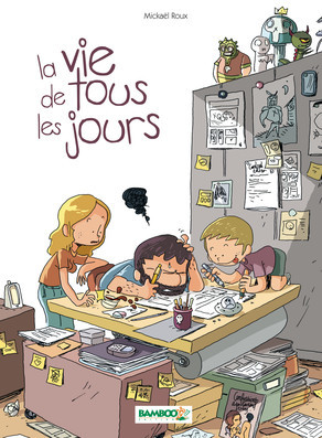 La vie de tous les jours (La vie de tous les jours, #1)