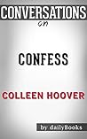 Confess: A Novel By Colleen Hoover | Conversation Starters