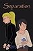 Separation (An Ominous Book, #2)
