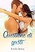 Questione di gusti (Italian Edition)