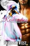 Resurrection by Brianna West