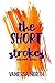 The Short Strokes: Collecte...