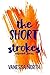 The Short Strokes: Collected Stories