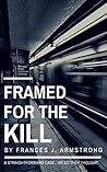Framed for the Kill