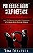 Pressure Point Self Defense by Tim Delavier