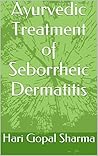 Ayurvedic Treatment of Seborrheic Dermatitis