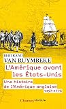 L'Amérique avant ...