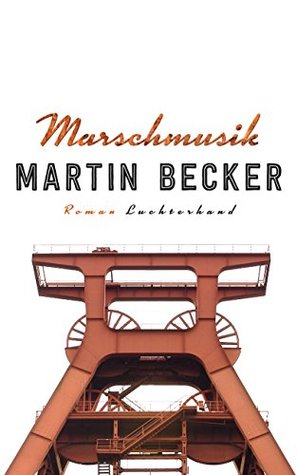 Marschmusik: Roman (German Edition)