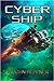 Cybership (The A.I. #1)