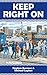 Keep Right On: Winning in football is one thing, surviving is another ('Made In Birmingham' Book 3)