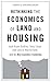 Rethinking the Economics of Land and Housing by Josh Ryan-Collins