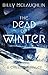 The Dead Of Winter by Billy McLaughlin