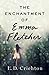 The Enchantment of Emma Fletcher