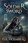 Soldier Sword by D.K. Holmberg