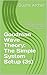Goodman Wave Theory: The Simple System Setup (3s): A short-term trading system for currencies, commodities, stocks and options