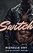 Switch: A Bad Boy Romance