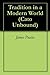Tradition in a Modern World (Cato Unbound Book 12011)