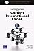Understanding the Current International Order: [Building a Sustainable International Order series]