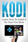 KODI: Learn How to Install it on Your Fire Stick