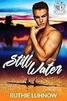 Still Water by Ruthie Luhnow