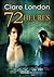 72 heures (French Edition)