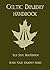 Celtic Druidry Handbook: An...