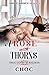 A Rose with Thorns by Choc