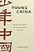 Young China: National Rejuv...