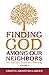 Finding God Among our Neighbors: An Interfaith Systematic Theology