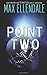 Point Two (Four Point Trilogy, #2)