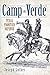 Camp Verde: Texas Frontier Defense (Landmarks)