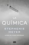 La química by Stephenie Meyer
