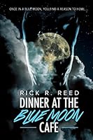 Dinner at the Blue Moon Cafe