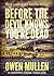 Before The Devil Knows You'...