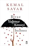 Biraz Yağmur Kims...