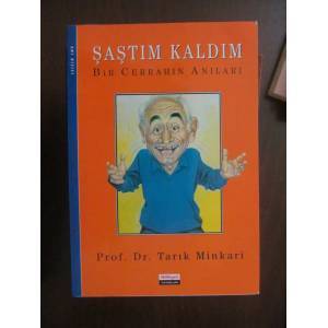 Şaştım Kaldım (Bir Cerrahın Anıları, 3)