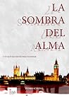 La sombra del alma by Pedro Súñer González