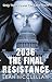 2036 - The Final Resistance