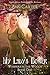 My Lady's Bower (Whispers In the Woods Book 1)