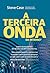 A Terceira onda da internet: Como reinventar os negócios na era digital (Portuguese Edition)