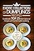 The exotic collection of dumplings recipes. Cookbook: top 25 international recipes of homemade cooking.
