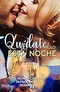 Quédate solo esta noche: Libro 1