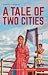 A Tale of Two Cities